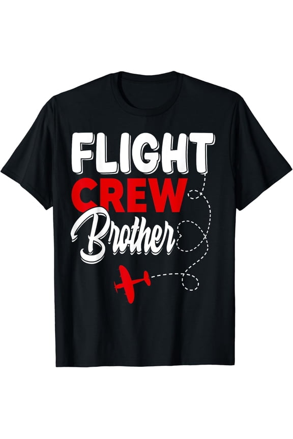 Hot Trending T-Shirt With Flight Crew Brother Airplane Birthday Brother Family B-Day