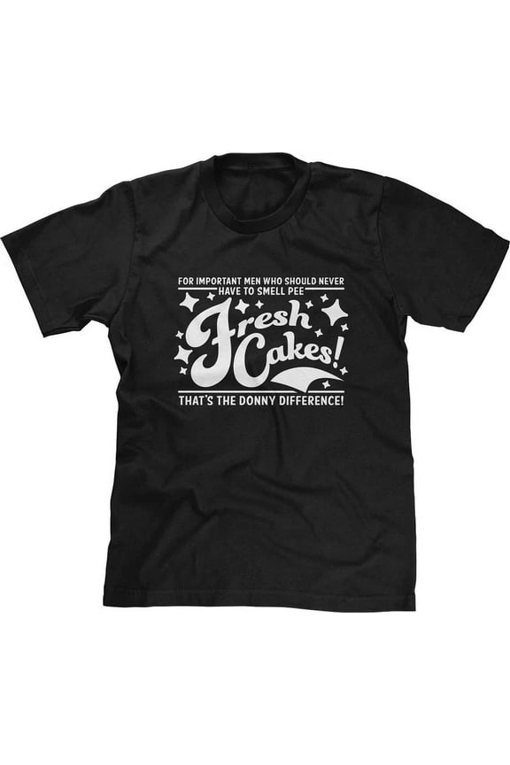 Hot Trending T-Shirt With Fresh Cakes Donny Difference Movie Quotes Funny Comedy Janitorial Design Preview Only