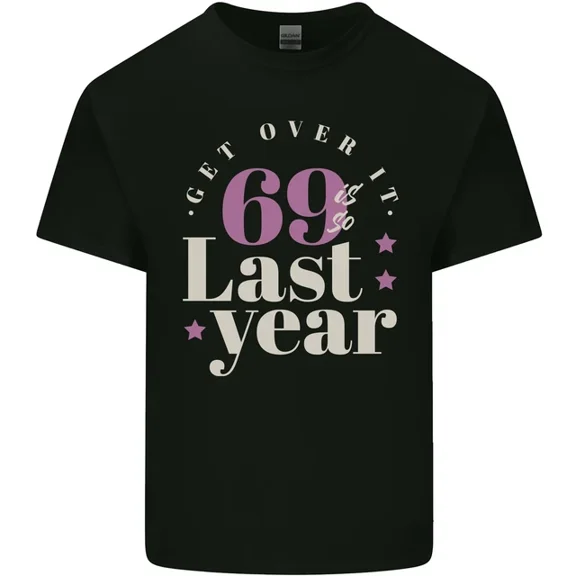 Hot Trending T-Shirt With Funny 70Th Birthday 69 Is So Last Year T-Shirt Design Preview Only