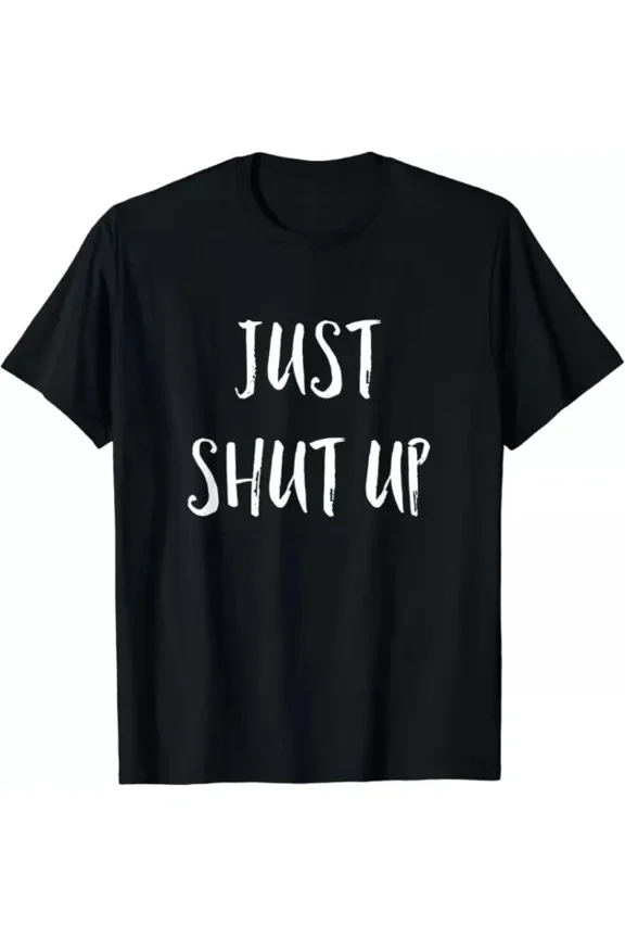 Hot Trending T-Shirt With Funny Just Shut Up I Hate People Design Preview Only