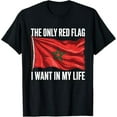 thumbnail image 1 of Hot Trending T-Shirt With Funny Morocco Flag The Only Red Flag I Want Morocco T-Shirt Design Preview Only, 1 of 3