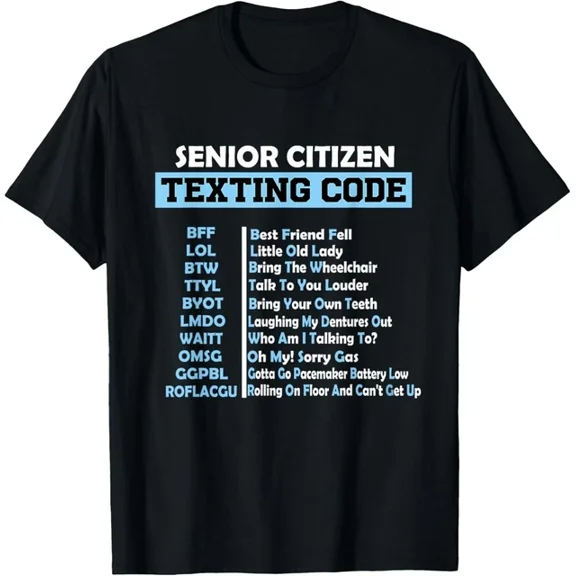Hot Trending T-Shirt With Funny Senior Citizen'S Texting Code Fathers Day For Grandpa Gift Unisex T-Shirt Design Preview Only