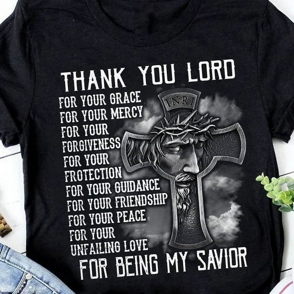 Hot Trending T-Shirt With God Cross, Jesus Christ, Thank You Lord For Your Grace For Your Mercy For Design Preview Only