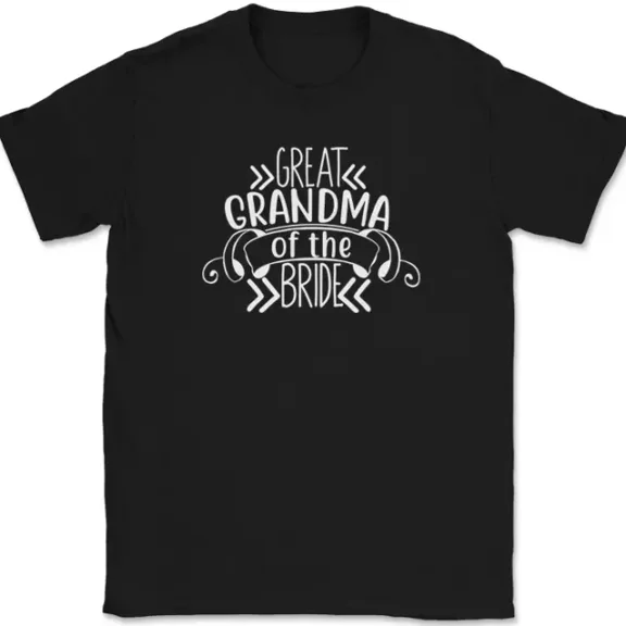 Hot Trending T-Shirt With Great Grandma Of The Bridewedding Party Groom Event Group Design Preview Only