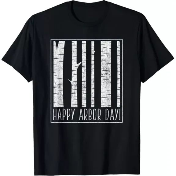 Hot Trending T-Shirt With Happy Arbor Day! - Arborist Birch Forest T-Shirt Design Preview Only