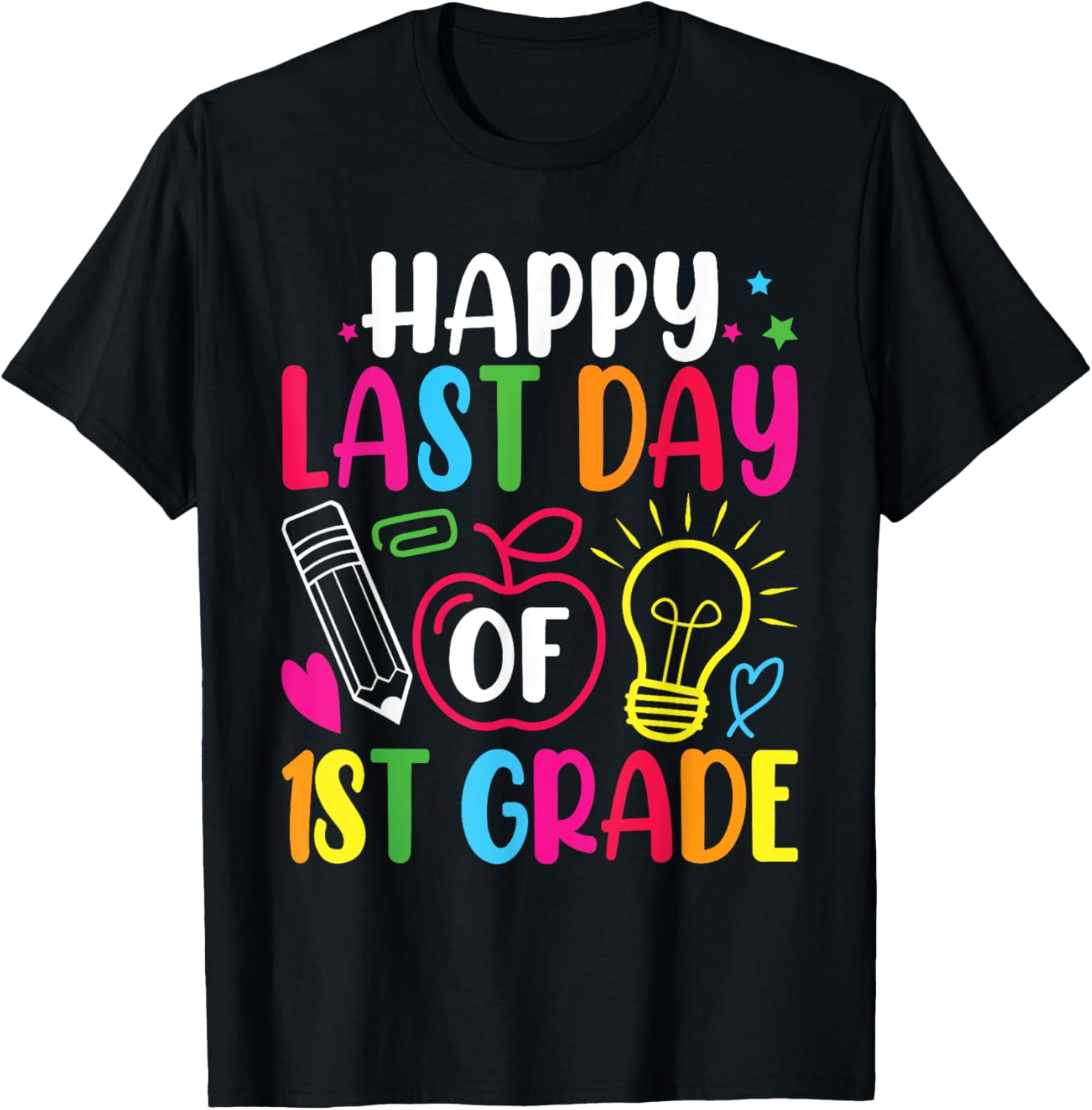 Hot Trending T-Shirt With Happy Last Day Of 1St Grade Teacher ...