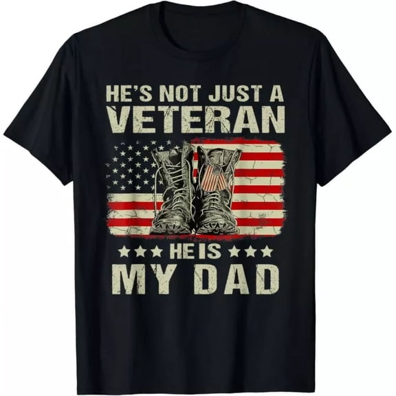 Hot Trending T-Shirt With He'S Not Just A Veteran He Is My Dad 4Th Of July Fathers Gift T-Shirt Design Preview Only