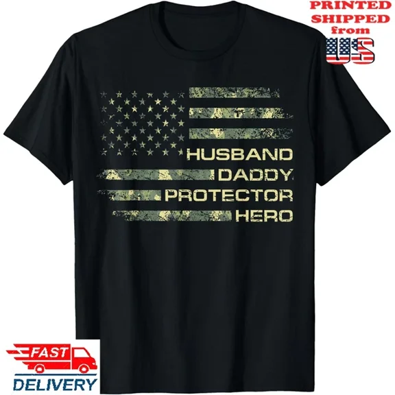 Hot Trending T-Shirt With Husband Daddy Protector Hero Fathers Day Camo American Flag T-Shirt, Unisex Tee Design Preview Only
