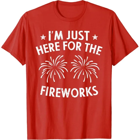 Hot Trending T-Shirt With I'M Just Here For The Fireworks 4Th Of July Usa Patriotic T-Shirt Design Preview Only