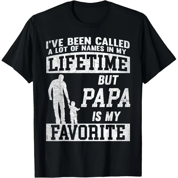 Hot Trending T-Shirt With I'Ve Been Called A Lot Of Names But Papa Father'S Day T-Shirt , Us Unisex Tee Design Preview Only