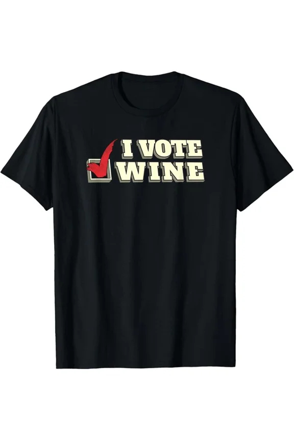 Hot Trending T-Shirt With I Vote Wine - Funny Election Shirt Design Preview Only