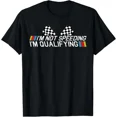 thumbnail image 1 of Hot Trending T-Shirt With Im Not Speeding Im Qualifying T Shirt Race Track Fathers Day T-Shirt Design Preview Only, 1 of 5