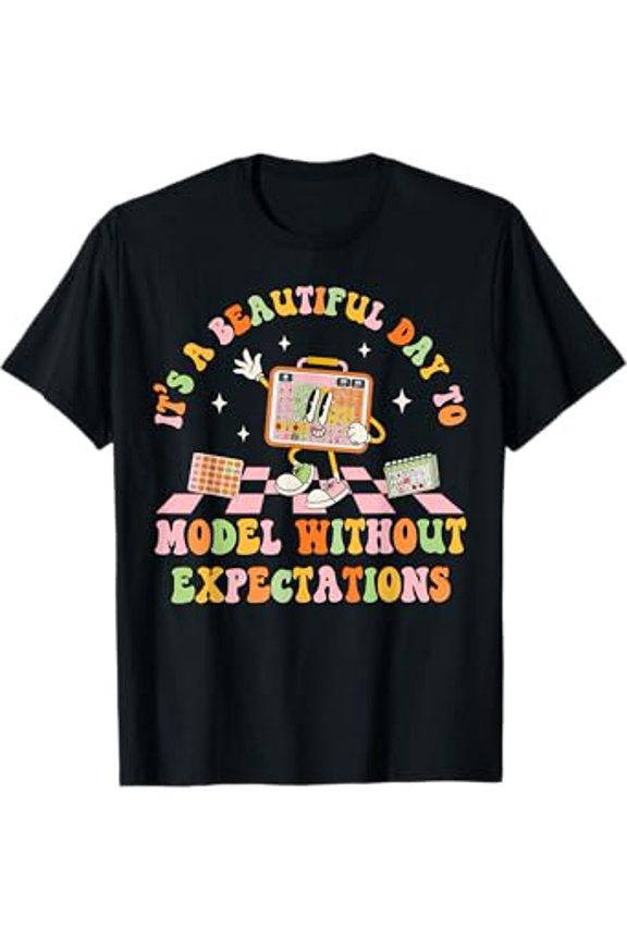 Hot Trending T-Shirt With It'S A Beatiful Day To Model Without Expectations Slp Slpa T-Shirt Design Preview Only