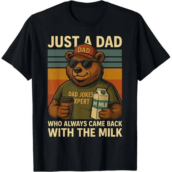 Hot Trending T-Shirt With Just A Dad Who Always Came Back With The Milk, Father'S Day T-Shirt, Unisex Tees Design Preview Only