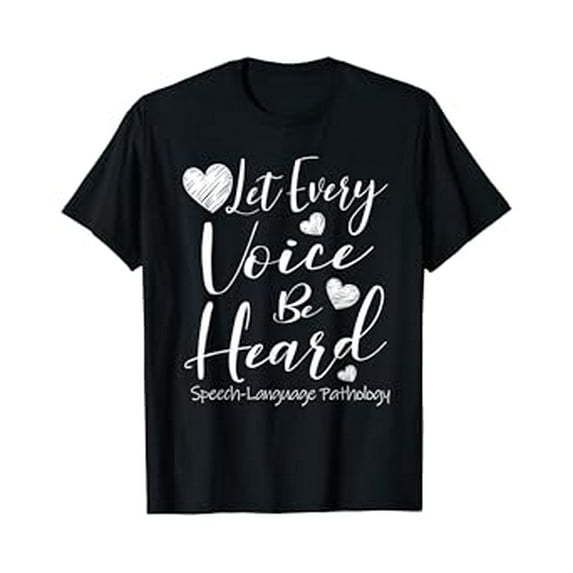 Hot Trending T-Shirt With Let Every Voice Be Heard Speech-Language Pathology Slp Gift T-Shirt Design Preview Only