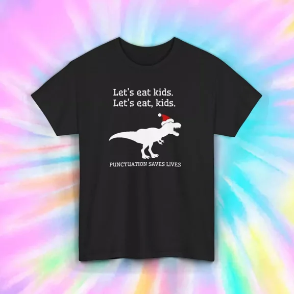 Hot Trending T-Shirt With Let'S Eat Kids Funny Dinosaur Grammar Punctuation T-Shirt Gift Design Preview Only