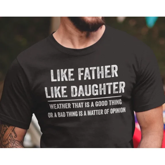 Hot Trending T-Shirt With Like Father Like Daughter Fathers Day Gift For Father T Shirt Gift For Dad Design Preview Only