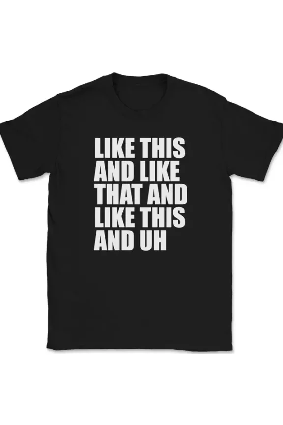 Hot Trending T-Shirt With Like This And Like Thatfunny Song Music Lyrics Novelty Design Preview Only