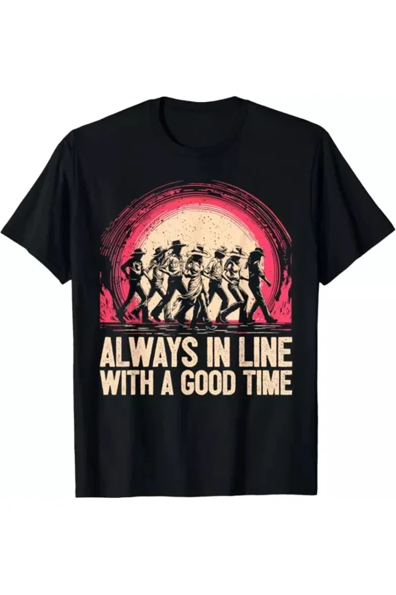 Hot Trending T-Shirt With Line Dancer In Line With A Good Time Line Dance Design Preview Only