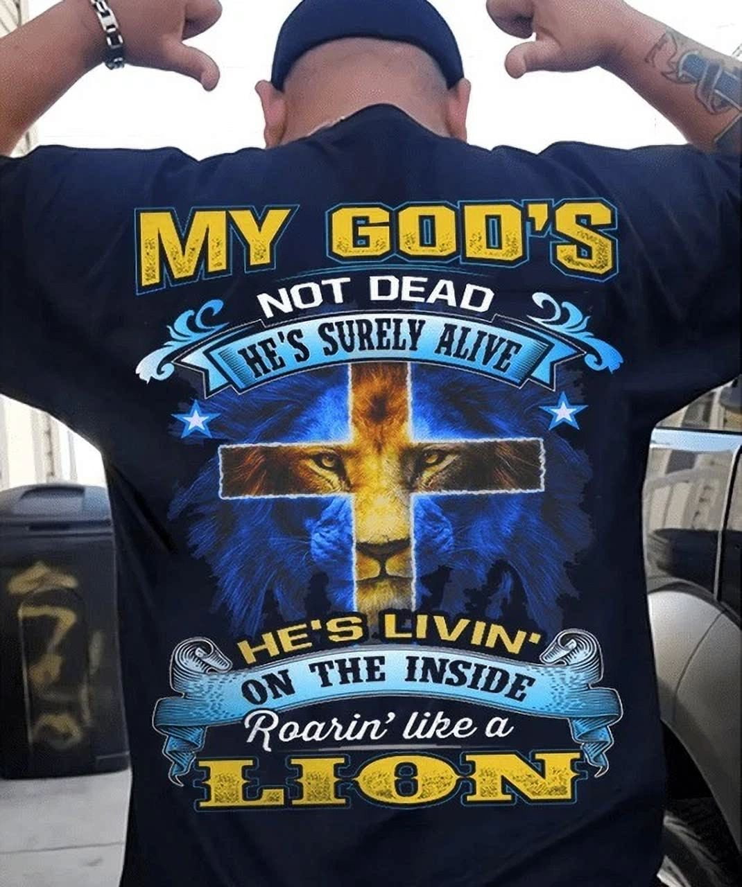 Hot Trending T-Shirt With Lion Of God ' My God'S Not Dead He'S Surely ...