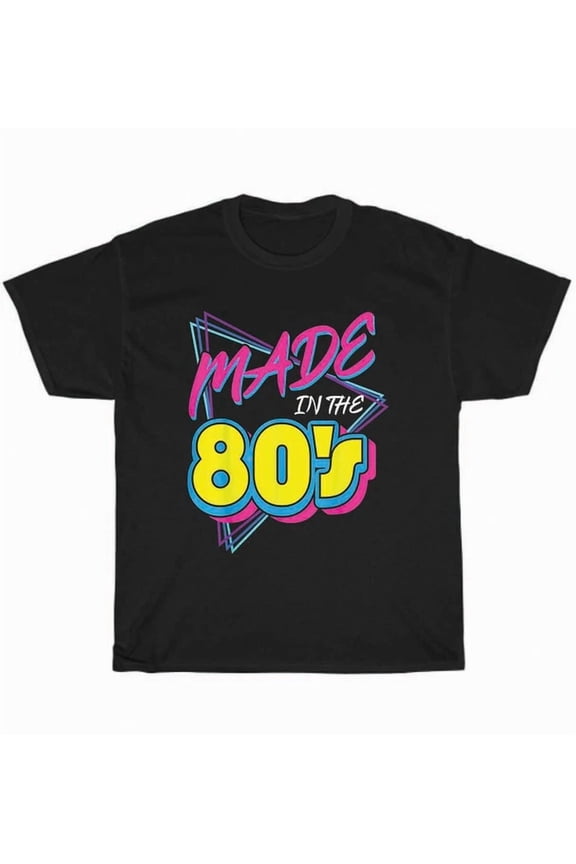 Hot Trending T-Shirt With Made In The 80S 1980S Retro Nineteen Eighties Vintage Music T-Shirt Unisex Gift