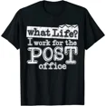 thumbnail image 1 of Hot Trending T-Shirt With Mail Carrier Postal, What Life I Work At The Post Office Design Preview Only, 1 of 3
