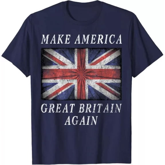 Hot Trending T-Shirt With Make America Great Britain Again Shirt Funny 4Th Of July T-Shirt Design Preview Only