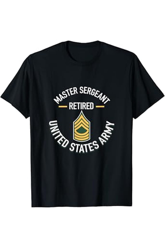 Hot Trending T-Shirt With Master Sergeant Msg Retired Army Military Retirement Gifts T-Shirt Design Preview Only