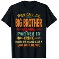 thumbnail image 1 of Hot Trending T-Shirt With Men They Call Me Big Brother Partner In Crime Father'S Day, 1 of 3