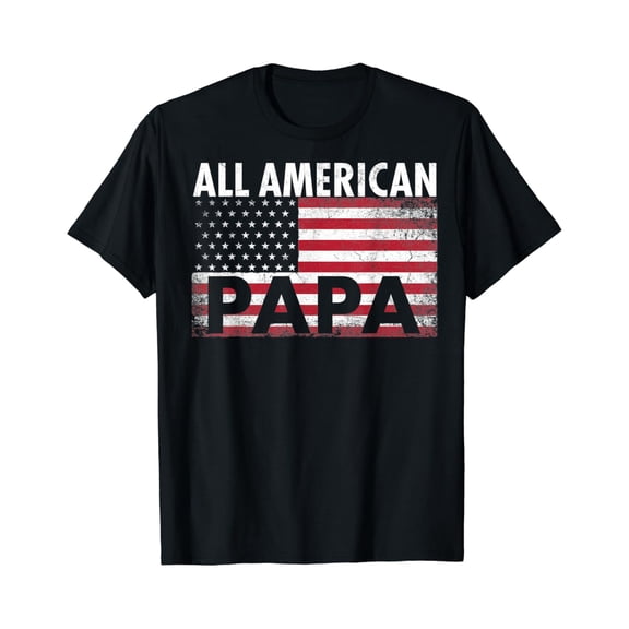 Hot Trending T-Shirt With Mens 4Th Of July Papa All A Father'S Day Gift Men T-Shirt Design Preview Only