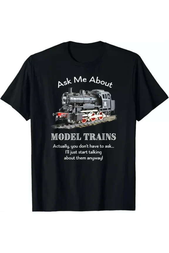 Hot Trending T-Shirt With Model Train Steam Engine Funnyask Me About Design Preview Only