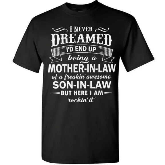 Hot Trending T-Shirt With Mother-In-Law T-Shirt From An Awesome Son-In-Law Gift For Mom In Law Tee