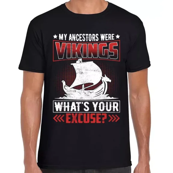 Hot Trending T-Shirt With My Ancestors Were Vikings ,Funny Unisex Ring Spun Super Comfy Vintage T Shirt Design Preview Only