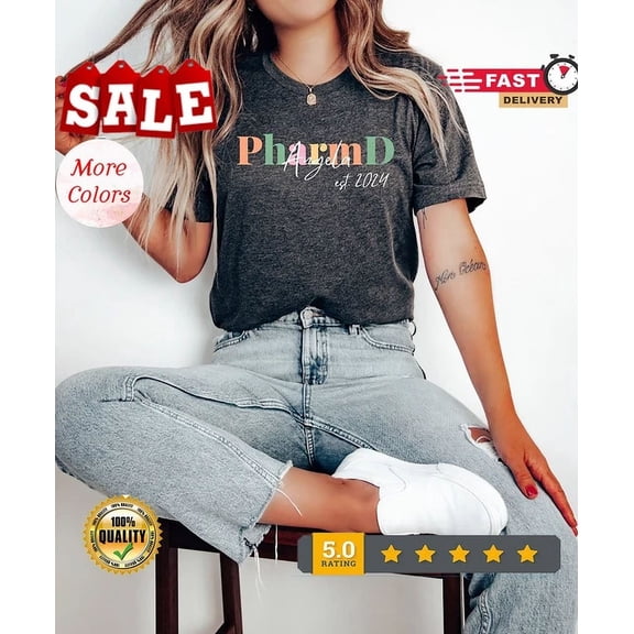 Hot Trending T-Shirt With Pharmd Shirt, Doctor Of Pharmacy Gift, Pharmd Graduation, Pharmacist Shirt, G... Birthday Gifts; For Men & Women