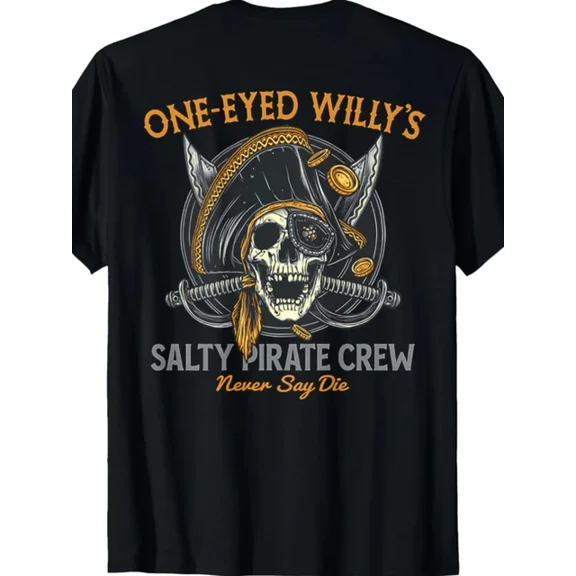 Hot Trending T-Shirt With Plus Size Men'S One-Eyed Willy'S Salty Pirate Crew Graphic Back Print T-Shirt -