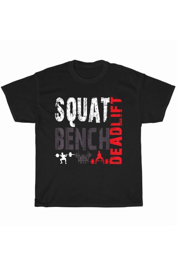 Hot Trending T-Shirt With Powerlifting Squat Bench Deadlift Weightlifting Gym Workout Bodybuilding T-Shirt