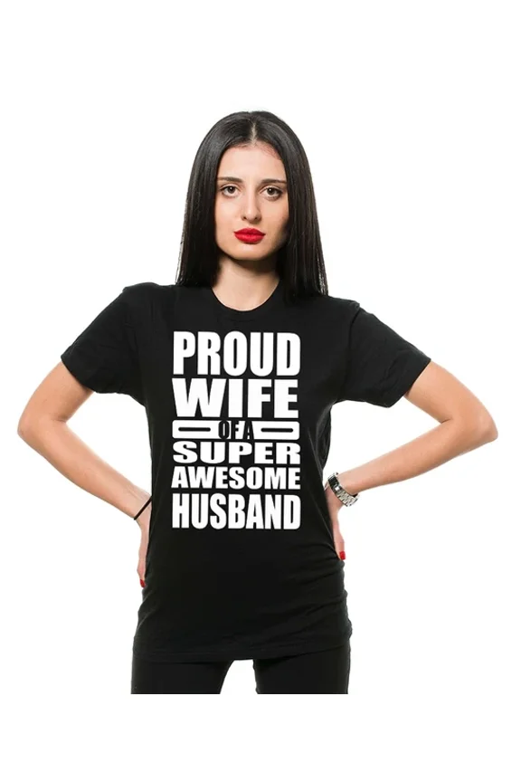 Hot Trending T-Shirt With Proud Wife Of A Super Awesome Husband Gift For Women For Wife Design Preview Only
