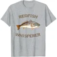 thumbnail image 1 of Hot Trending T-Shirt With Redfish Whisperer Redfish | Red Drum Fish Shirt Design Preview Only, 1 of 5