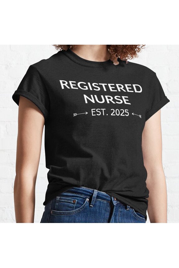 Hot Trending T-Shirt With Registered Nurse Est. 2025 I Design Preview Only
