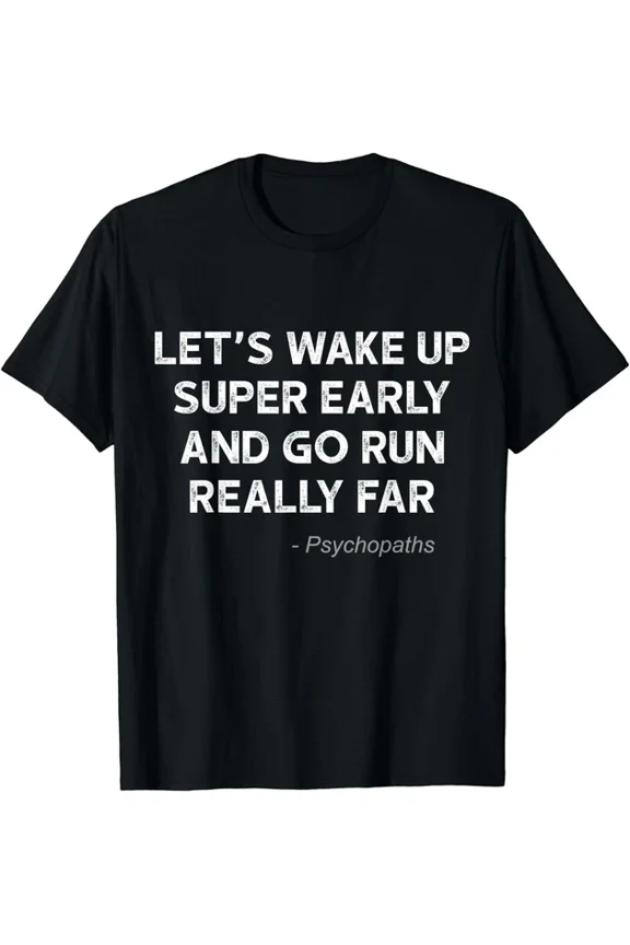 Hot Trending T-Shirt With Running Quotes For Distance Runners Running Team Ironic Design Preview Only