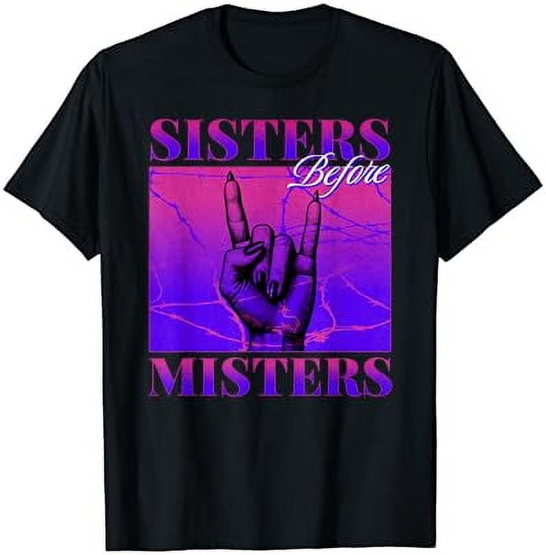 Hot Trending T-Shirt With Sisters Before Misters 90S Bootleg T-Shirt ...