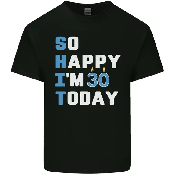 Hot Trending T-Shirt With So Happy Im 30 Today Funny 30Th Birthday Year Old T-Shirt Design Preview Only