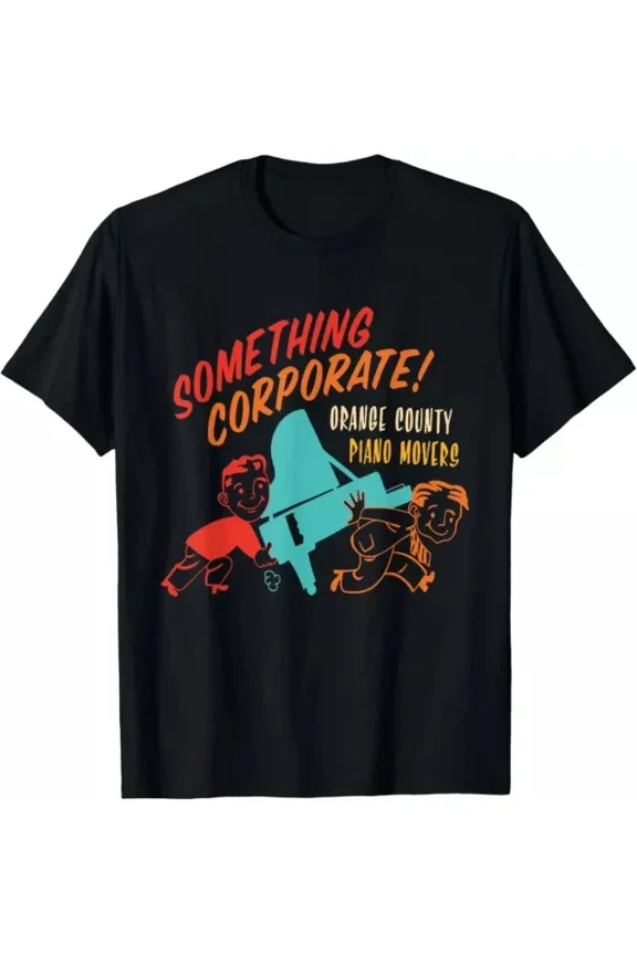 Hot Trending T-Shirt With Something Corporate Orange County Piano Mover Design Preview Only