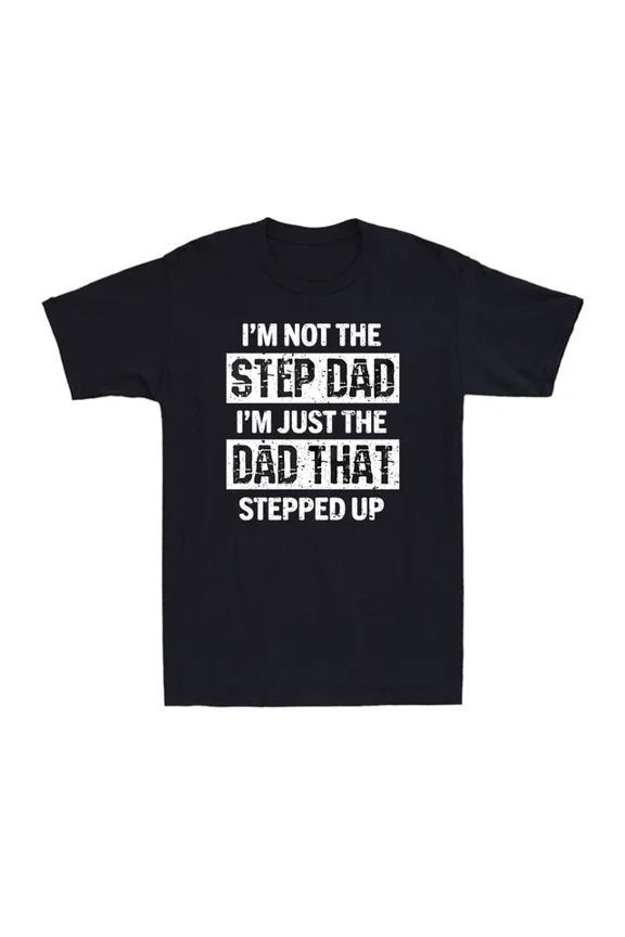 Hot Trending T-Shirt With Step Dad T-Shirt Step Father Gift Birthday Father'S Day Gift Men'S T-Shirt Design Preview Only