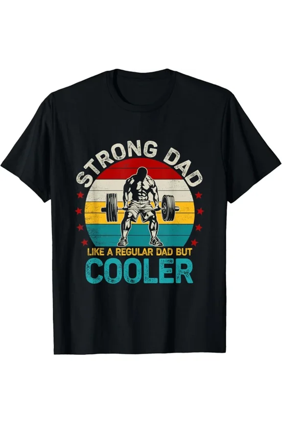 Hot Trending T-Shirt With Strong Dad Workout | Weight Lifting Father'S Day T-Shirt Daug