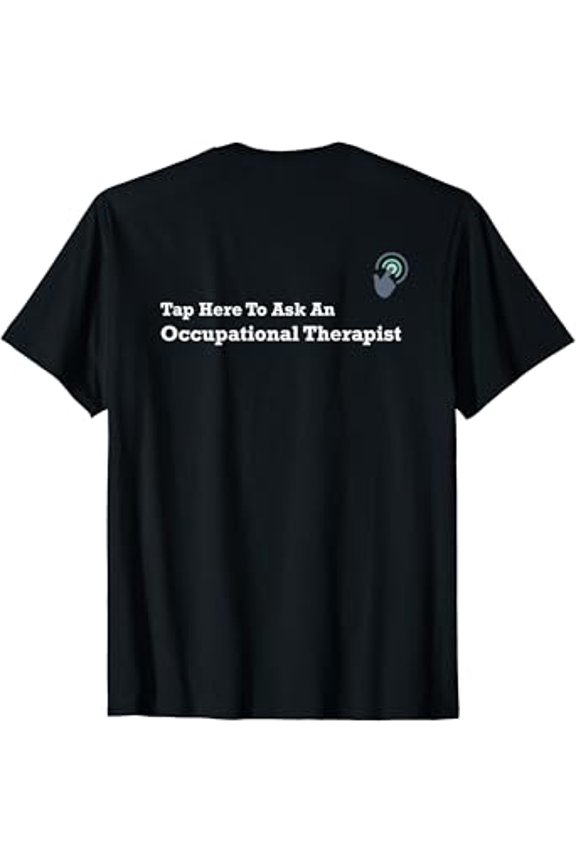 Hot Trending T-Shirt With Tap Here To Ask An Occupational Therapistback Design T-Shirt Design Preview Only