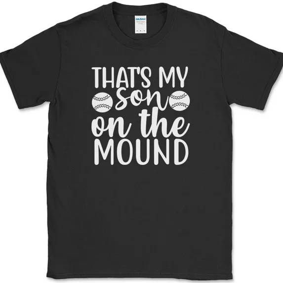 Hot Trending T-Shirt With That'S My Son On The Mound Baseball Funny Pitcher Sports Design Preview Only