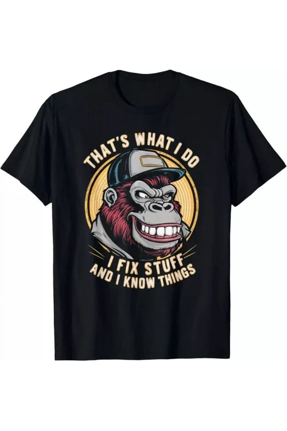 Hot Trending T-Shirt With That'S What I Do I Fix Stuff And I Know Monkey Product Design Preview Only
