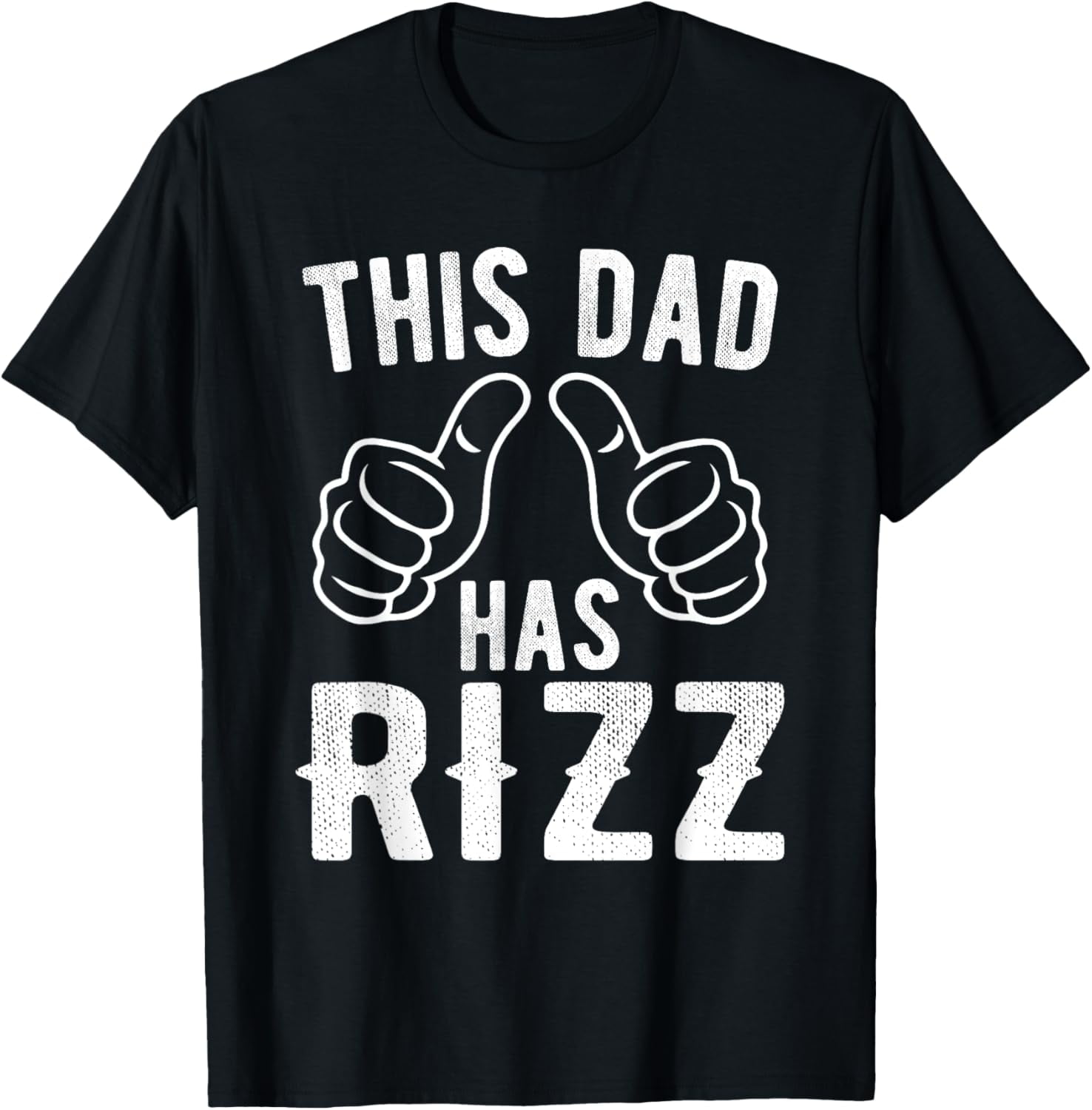 Hot Trending T-Shirt With This Dad Has Rizz Funny Father'S Day ...