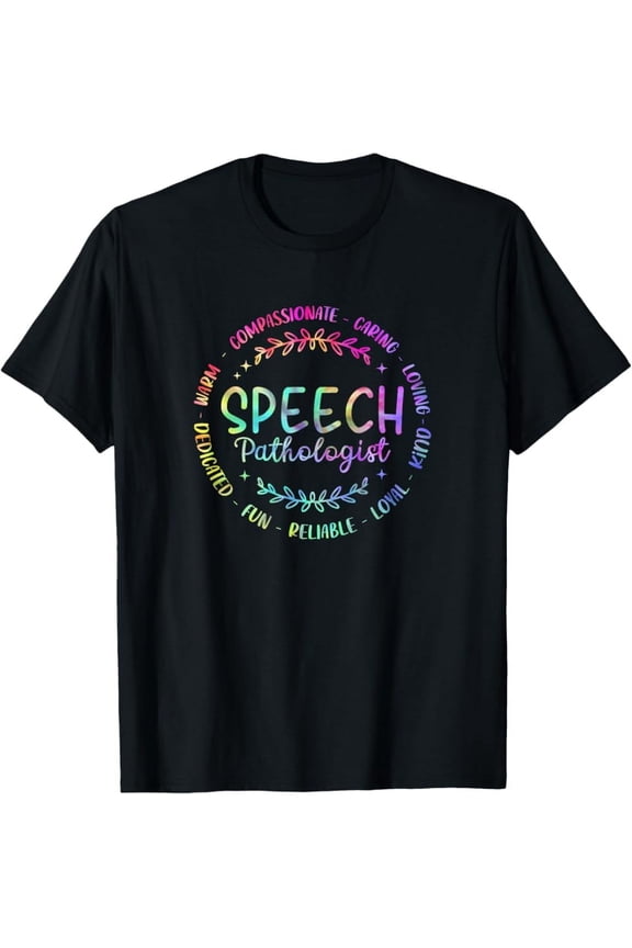 Hot Trending T-Shirt With Tie Dye Speech Pathologist Design For Women Men Slp Students Design Preview Only